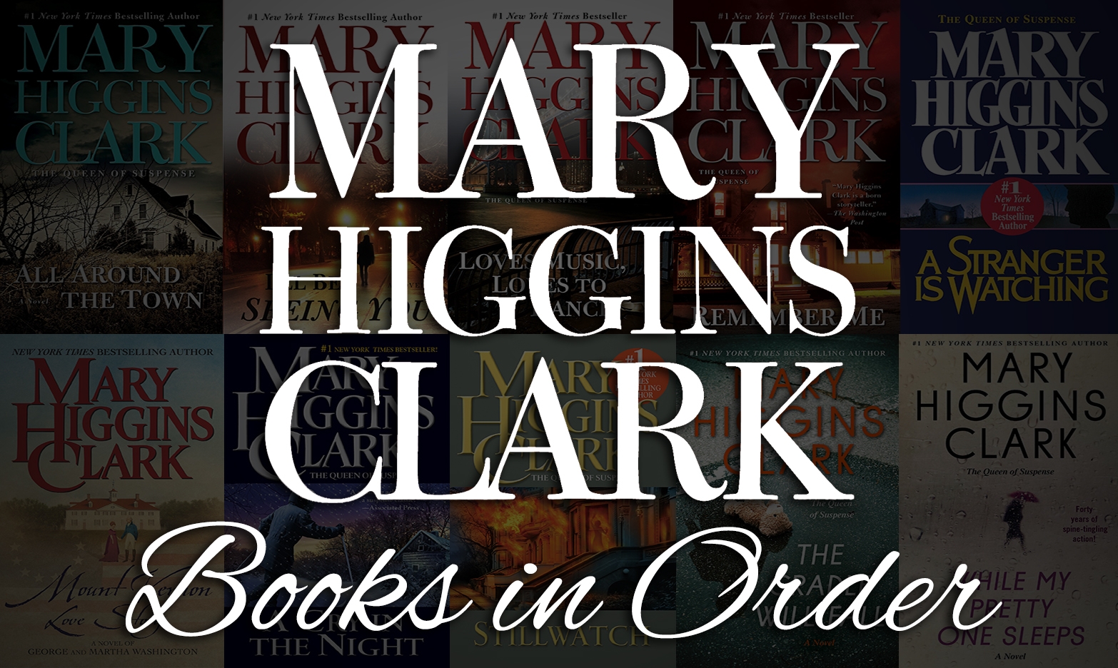 All 85 Mary Higgins Clark Books In Order Ultimate Guide 