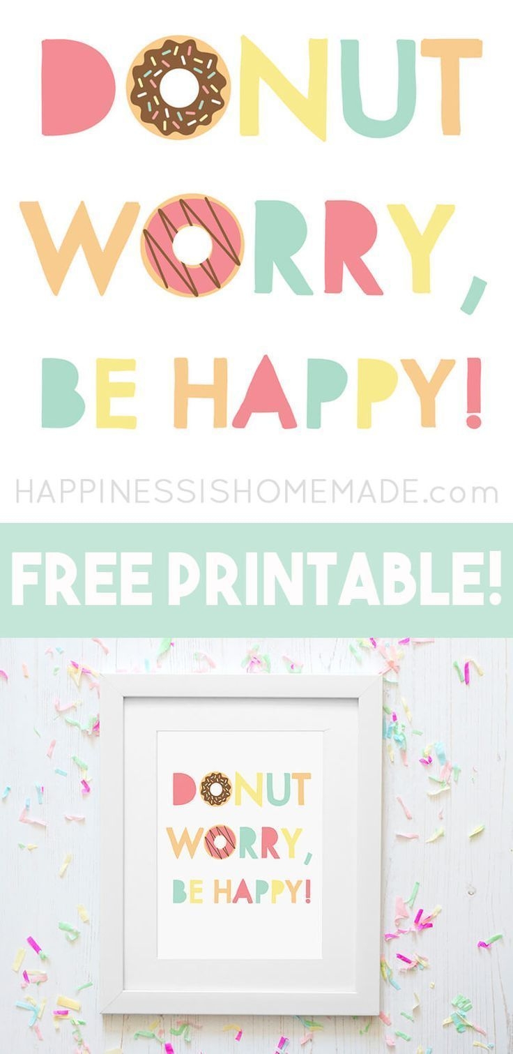 Donut Worry Be Happy Printable Quote More 