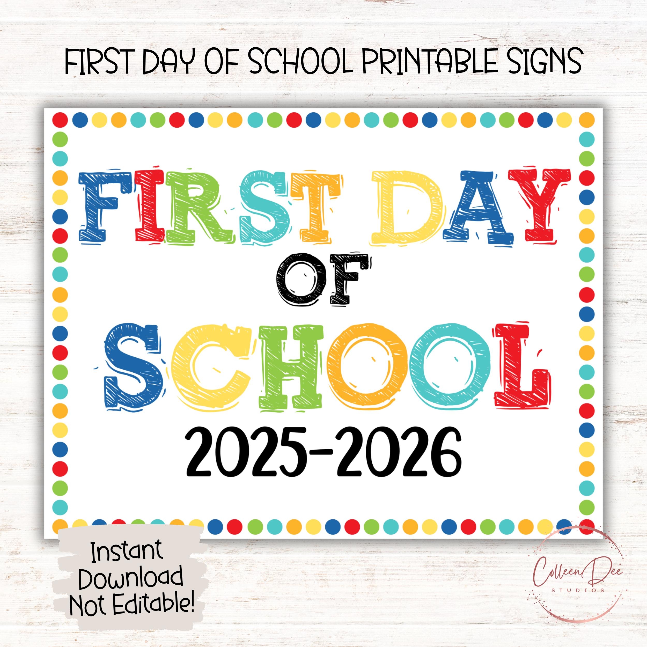 First Day Of School 2025 2026 Printable First Day Of School Sign Start Of School Sign Printable First Day School Sign Printable Sign Etsy