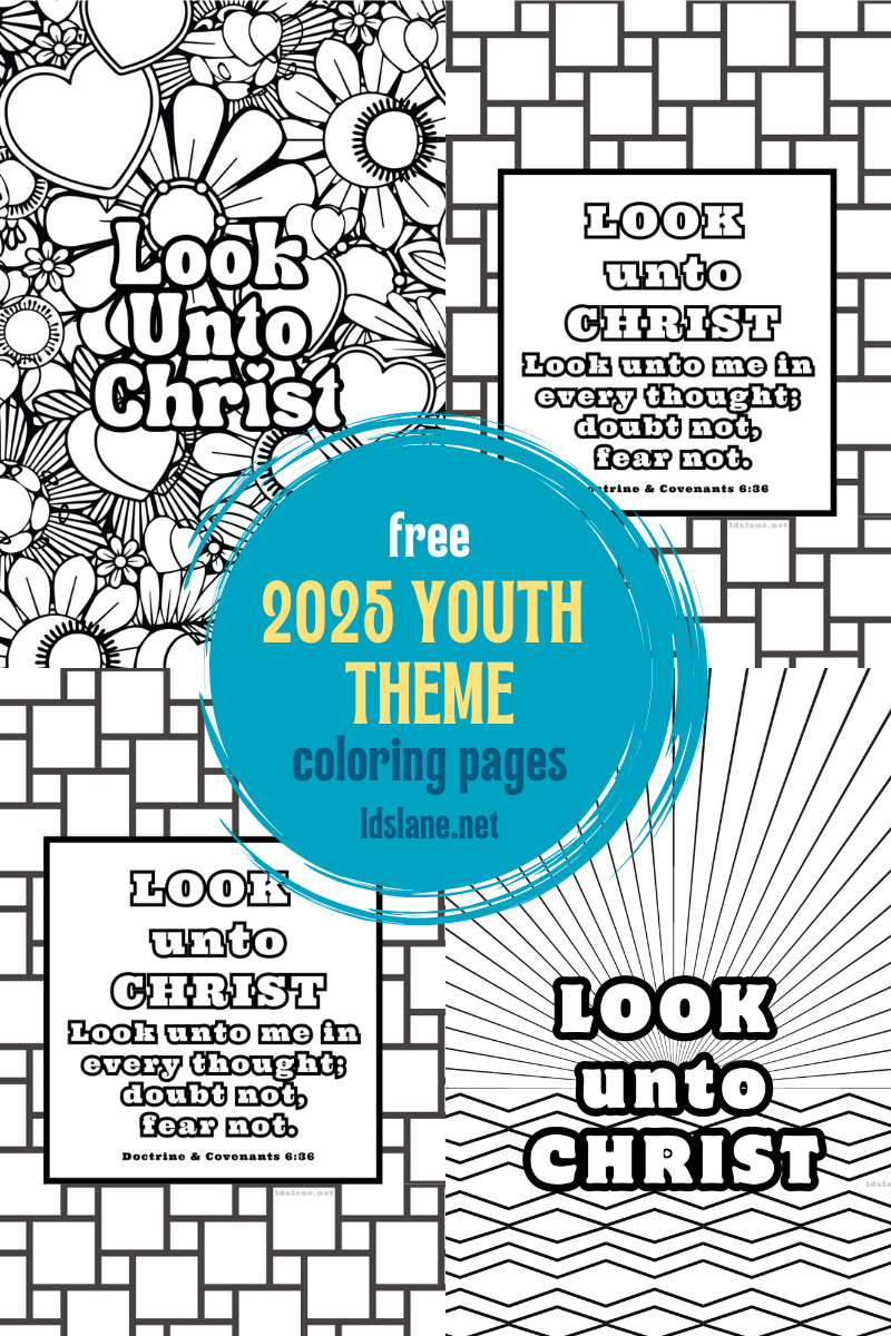 Free 2025 Youth Theme Coloring Pages Look Unto Christ 