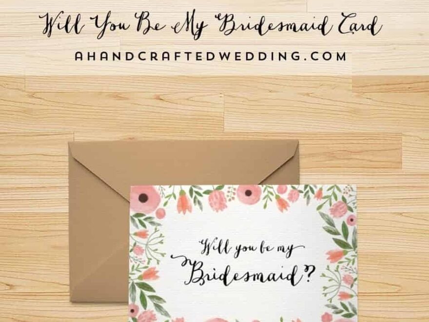 FREE Printable Will You Be My Bridesmaid Card Mountain Modern Life