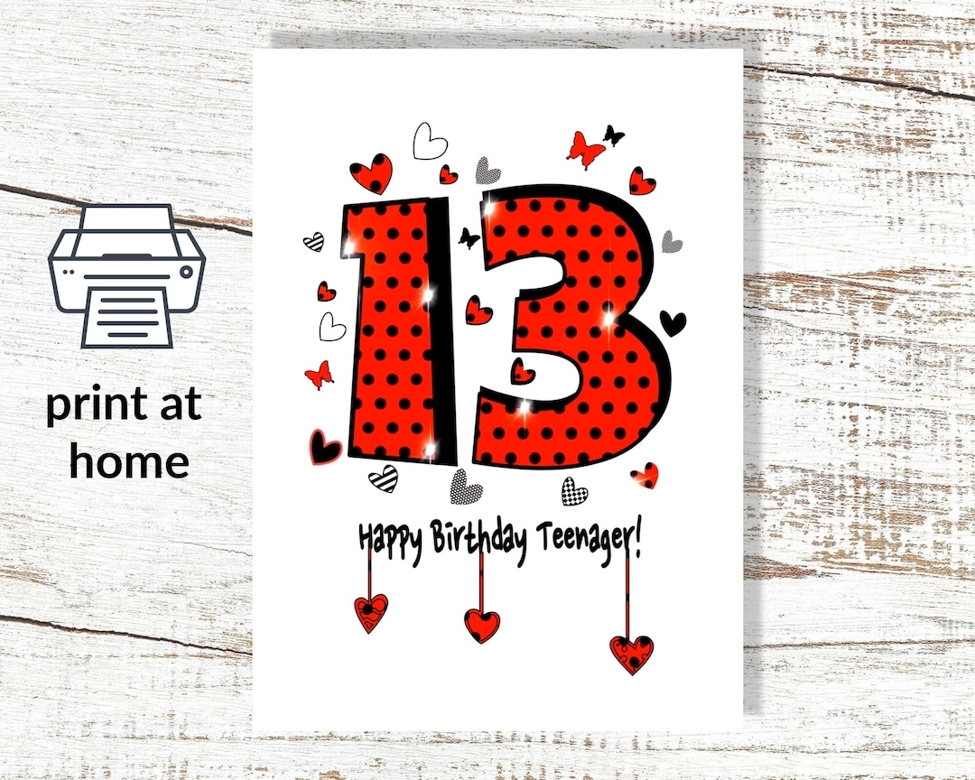 Instant Download 13th Birthday Card To Print At Home Downloadable Printable Digital For Boy Or Girl A4 Or B5 folded Etsy