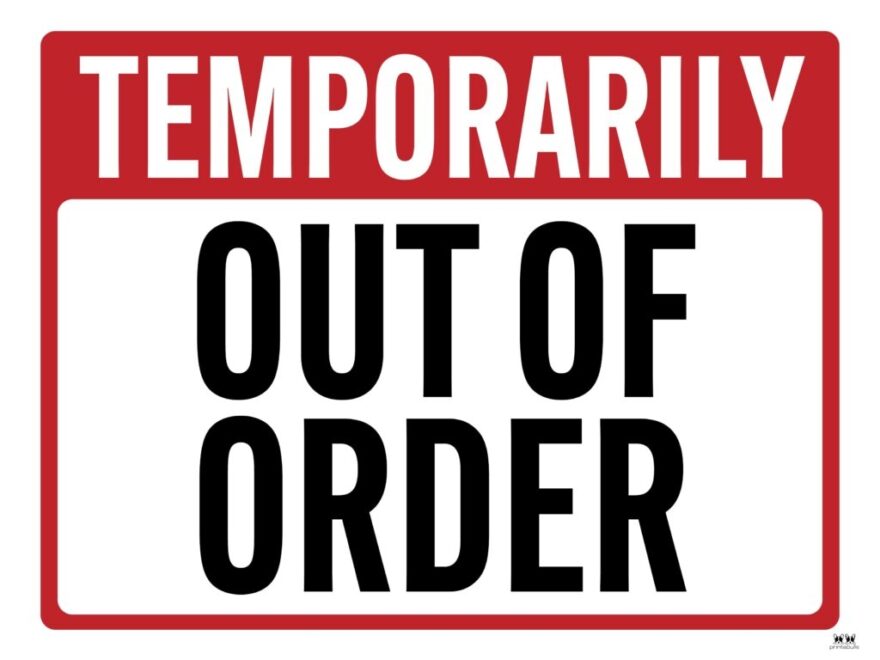 Out Of Order Signs 25 FREE Printable Signs Printabulls