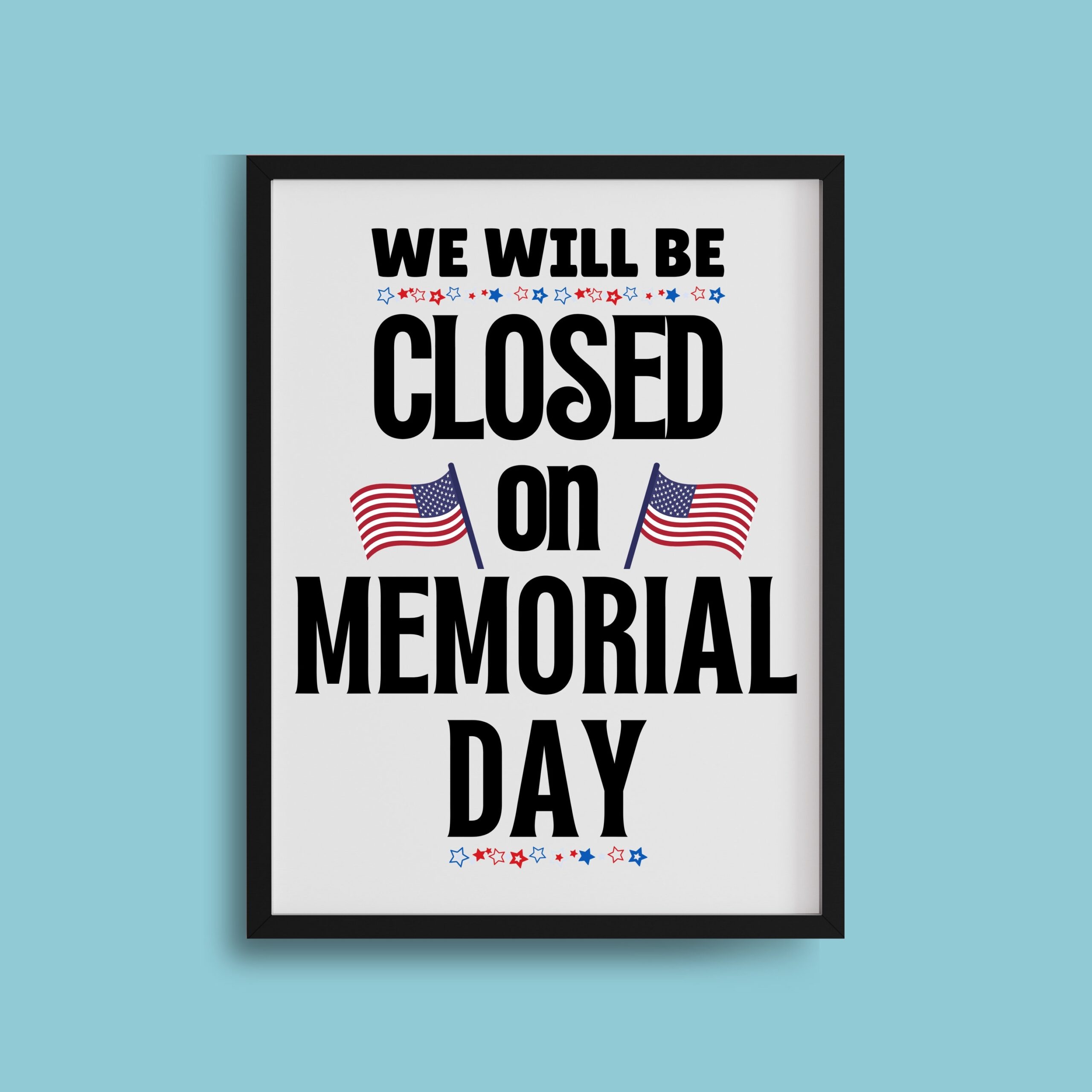 PRINTABLE Closed Memorial Day SIGN Closed On Memorial Day Business Retail Restaurant Office We Are Closed Memorial Day Holiday Hours Etsy UK