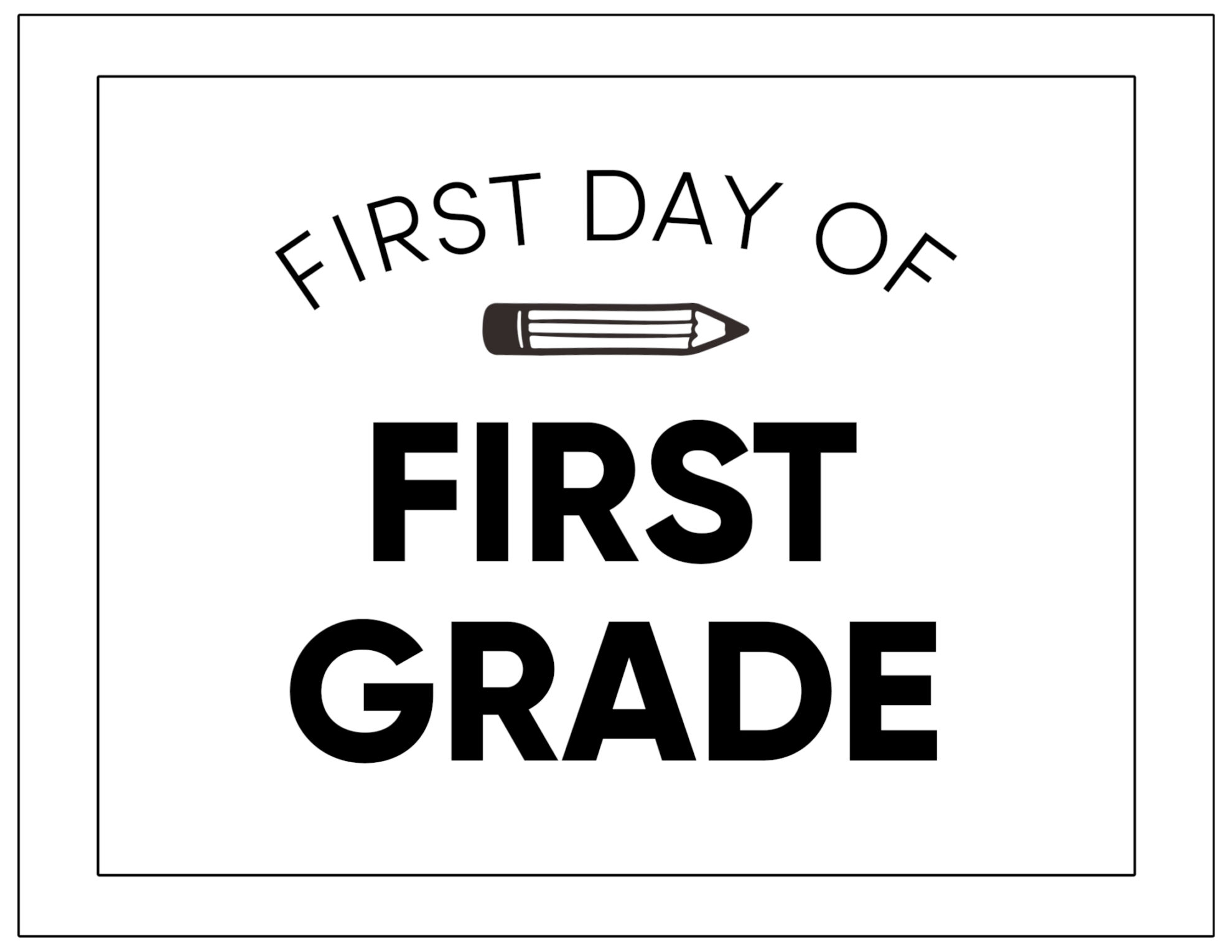 First Day Of 1St Grade Printable Signs
