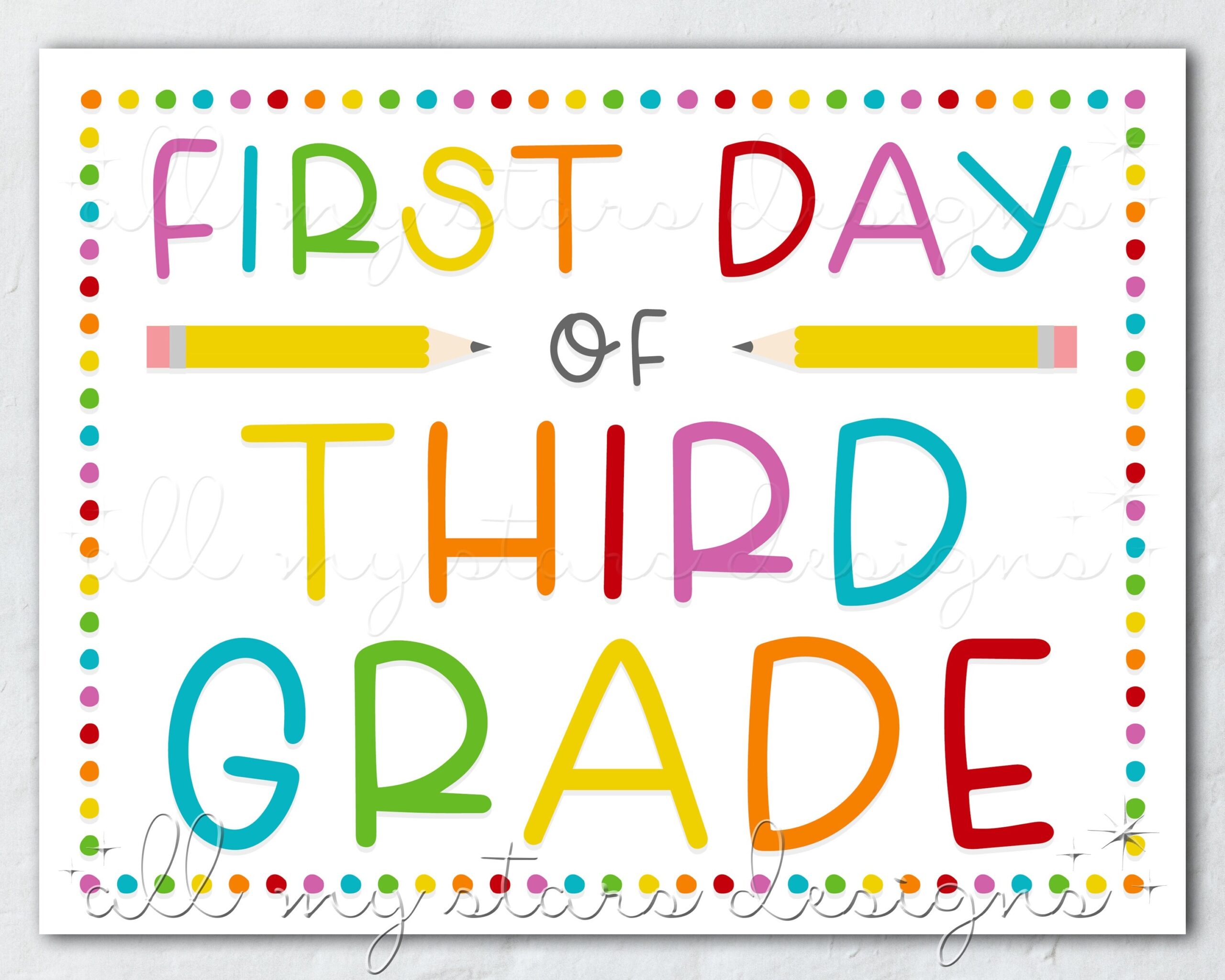PRINTABLE First Day Of Third Grade Sign Instant Download Colorful Back To School Photo Sign Rainbow Dots Cute Back To School Prop Etsy