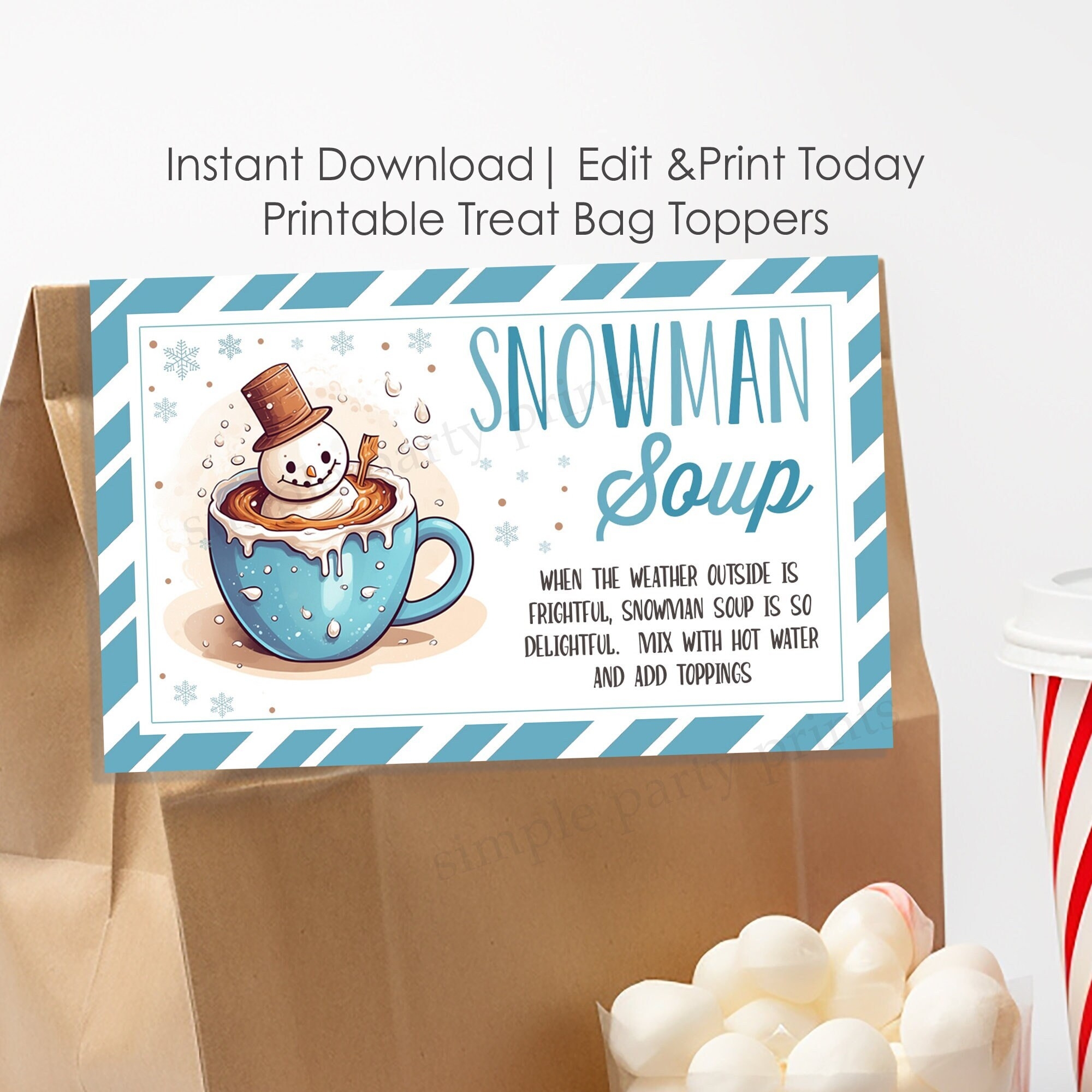 Printable Snowman Soup Treat Bag Topper Holiday Treat Bag Toppers Christmas Gift Tags For Friends And Neighbors Kids Xmas Party Favor Etsy