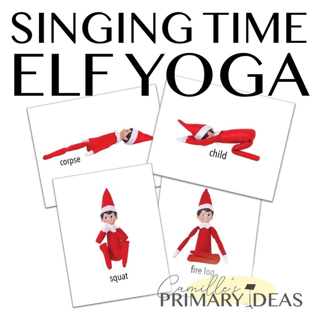 Singing Time Elf Yoga Camille s Primary Ideas