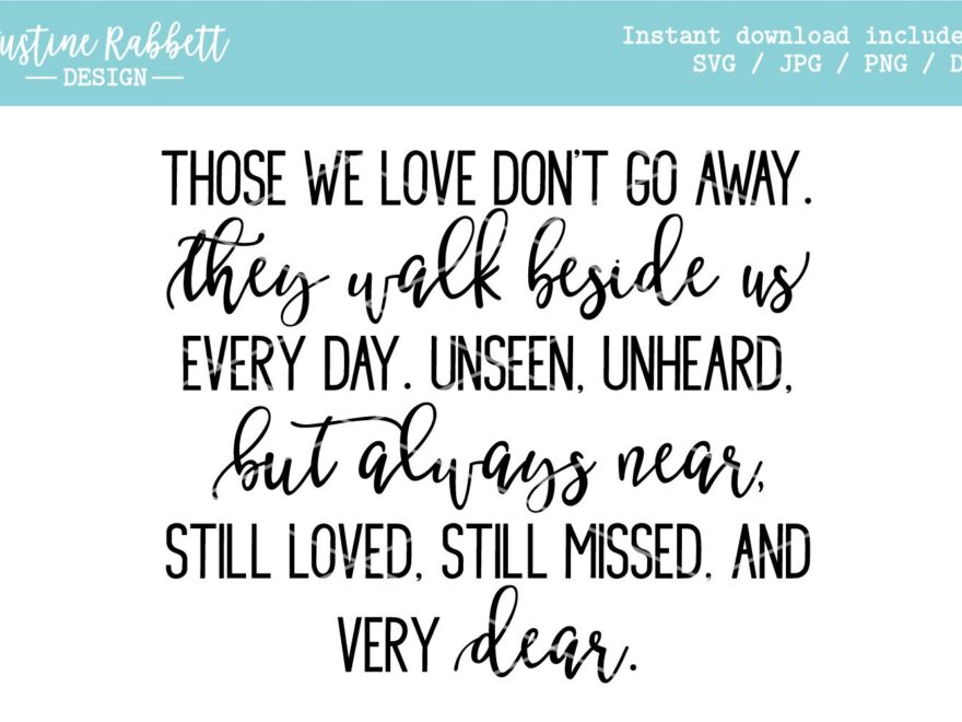 Those We Love Don t Go Away Full Poem 1138724