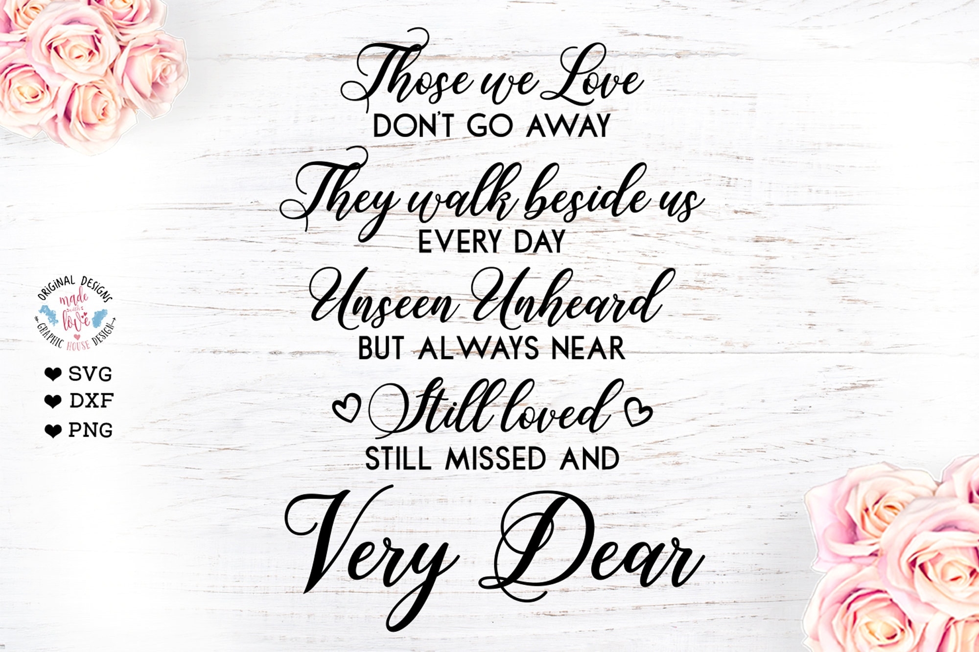 Those We Love Don t Go Away Memorial Svg Memorial Cut File Sympathy Svg Grief Svg Dad Loss Svg Mom Loss Svg Memorial Quotes Etsy