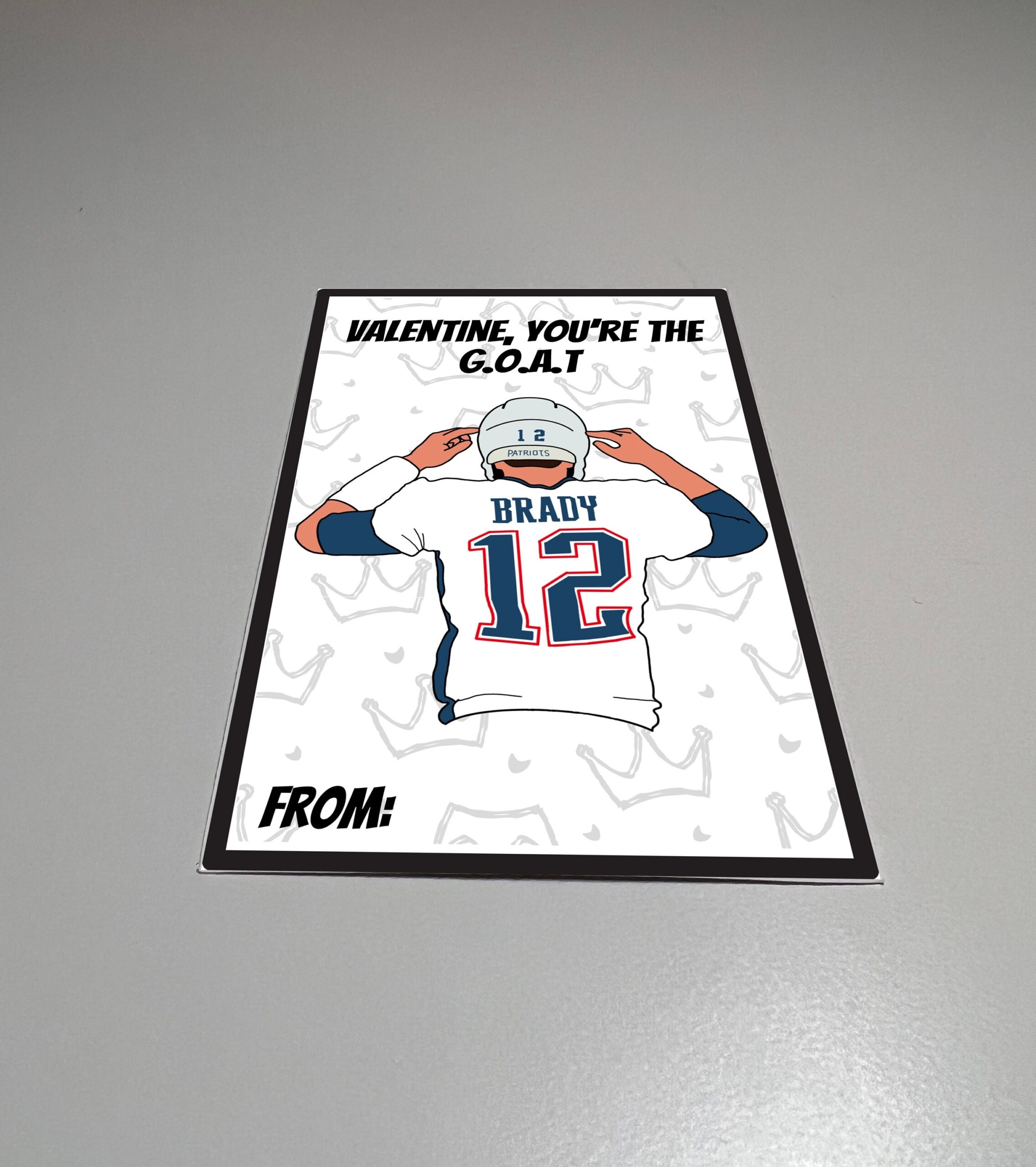 Tom Brady Valentines Day Printable Card Valentine You re The Greatest Of All Time GOAT Football Valentines Card Brady For Kids Etsy